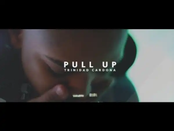Trinidad Cardona - Pull Up